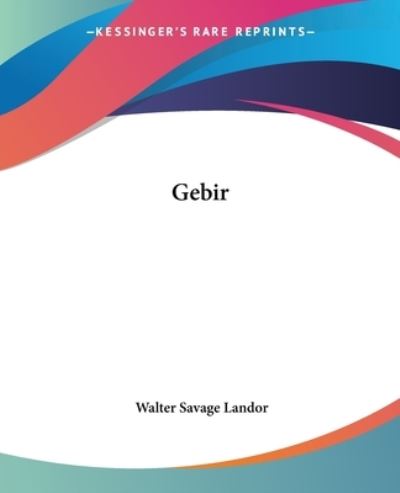 Cover for Walter Savage Landor · Gebir (Paperback Book) (2004)