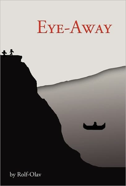Cover for Rolf-olav · Eye-away (Hardcover bog) (2010)
