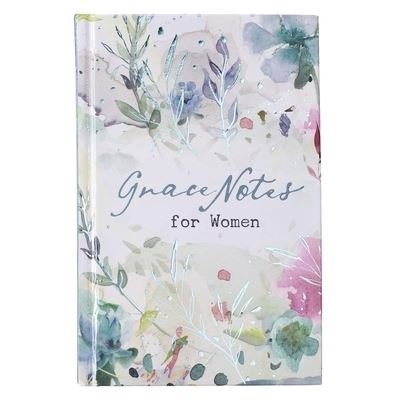 Grace Notes For Women | Timeless Treasury of Bible Promises Hardcover Gift Book for Women, Gilt-Edge Pages - Christian Art Publishers - Bøker - Christian Art Publishers - 9781432131500 - 6. januar 2020