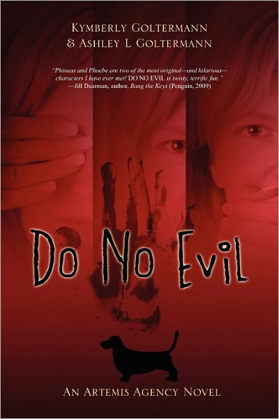 Cover for Ashley L. Goltermann · Do No Evil: an Artemis Agency Novel (Paperback Book) (2010)