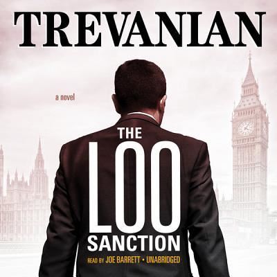 Cover for Trevanian · The Loo Sanction A Novel (CD) (2012)