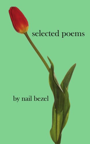 Cover for Nail Bezel · Selected Poems (Paperback Book) (2007)