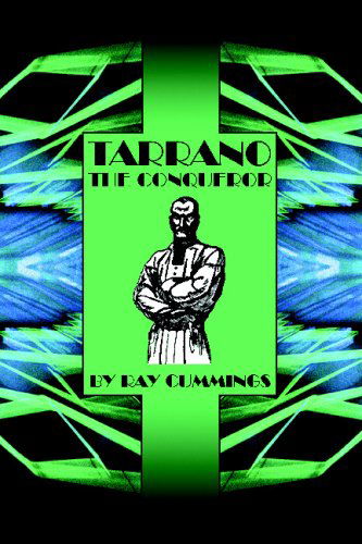 Cover for Ray Cummings · Tarrano the Conqueror (Paperback Book) (2008)