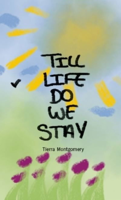 Cover for Tierra Montgomery · Till Life Do We Stay (Paperback Bog) (2022)