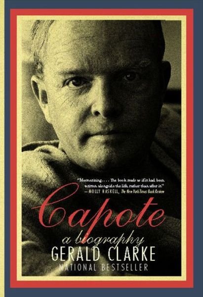 Capote: A Biography - Gerald Clarke - Libros - Simon & Schuster - 9781439187500 - 21 de septiembre de 2010