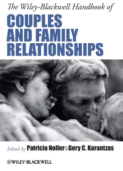 Cover for P Noller · The Wiley-Blackwell Handbook of Couples and Family Relationships (Hardcover Book) (2012)