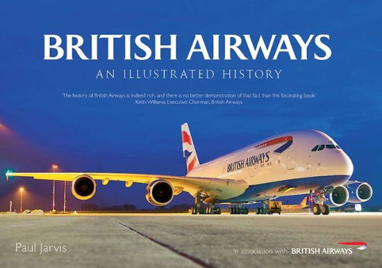 Cover for Paul Jarvis · British Airways: An Illustrated History (Paperback Book) (2014)