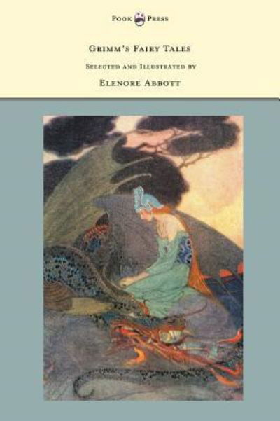 Grimm's Fairy Tales - Selected and Illustrated by Elenore Abbott - Grimm Brothers - Böcker - Read Books - 9781447458500 - 20 augusti 2012