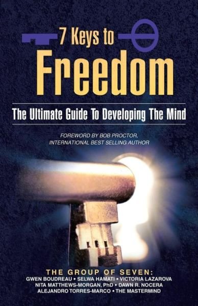 Cover for Gwen Boudreau · 7 Keys to Freedom: the Ultimate Guide to Developing the Mind (Paperback Bog) (2013)