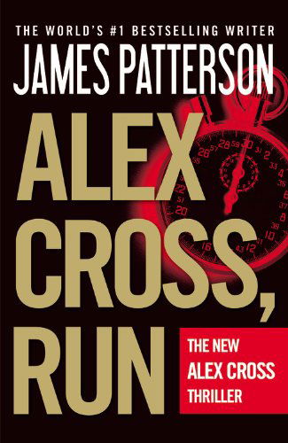 Cover for James Patterson · Alex Cross, Run (Paperback Book) [Reprint edition] (2013)