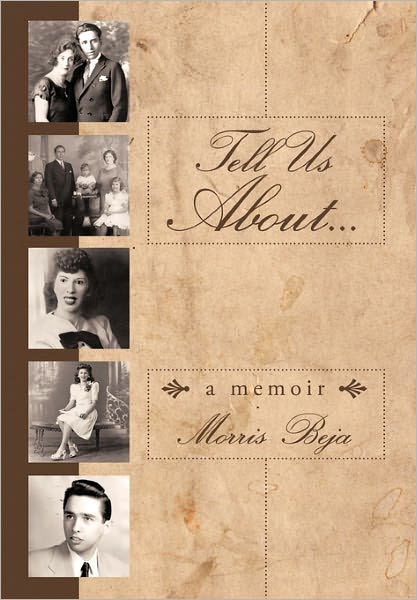 Cover for Morris Beja · Tell Us About . . . a Memoir (Hardcover Book) (2011)