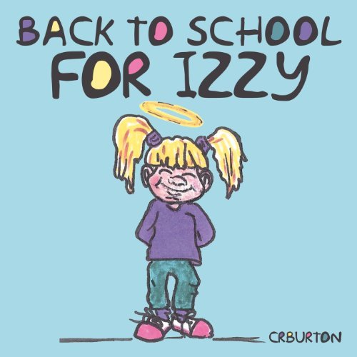 Cover for Crburton · Back to School for Izzy (Paperback Book) (2011)