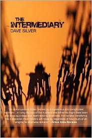 Cover for Dave Silver · The Intermediary (Paperback Book) (2012)