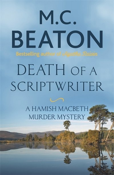 Cover for M. C. Beaton · Death of a Scriptwriter - Hamish Macbeth (Paperback Book) (2018)