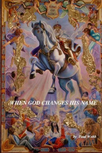 Cover for Paul Webb · When God Changes His Name (Paperback Book) (2012)