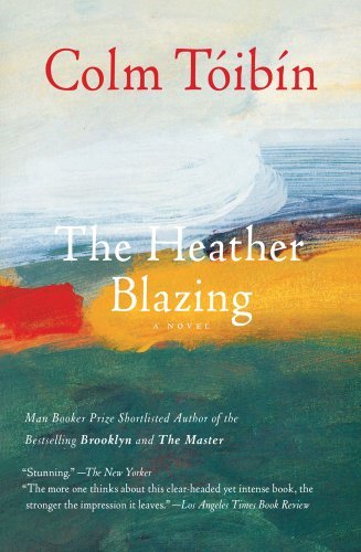 Cover for Colm Toibin · The Heather Blazing: A Novel (Paperback Book) [Reissue edition] (2012)
