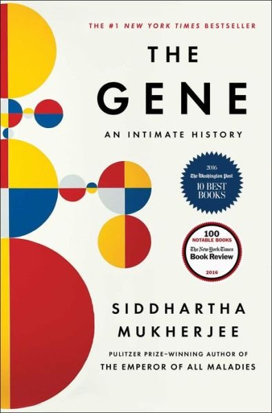 The Gene: An Intimate History - Siddhartha Mukherjee - Bøker - Scribner - 9781476733500 - 17. mai 2016