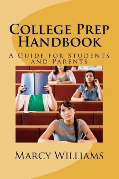 Cover for Mba Marcy Williams · College Prep Handbook (Paperback Bog) (2012)