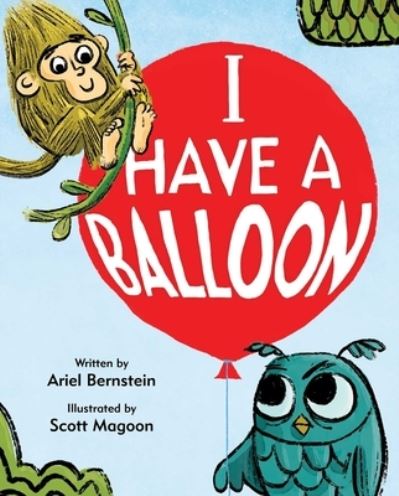 Cover for Ariel Bernstein · I have a balloon (Book) [First edition. edition] (2017)