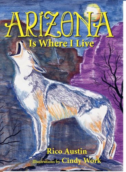 Cover for Rico Austin · Arizona is Where I Live (Paperback Book) (2013)