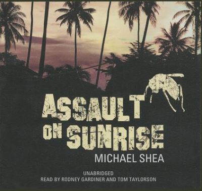 Cover for Michael Shea · Assault on Sunrise (CD) (2013)