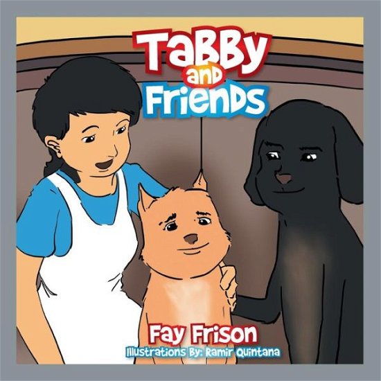Cover for Fay Frison · Tabby and Friends (Pocketbok) (2014)
