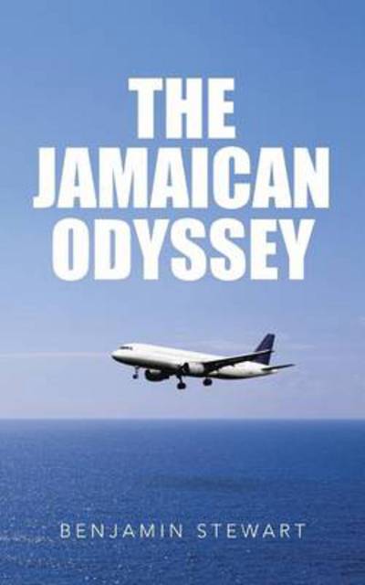 Cover for Benjamin Stewart · The Jamaican Odyssey (Paperback Book) (2013)