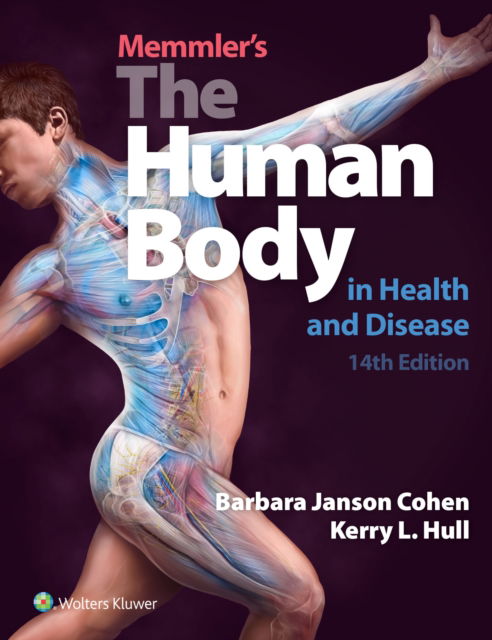 Cover for Cohen, Barbara Janson, BA, MSEd · Memmler's The Human Body in Health and Disease (Paperback Book) [Fourteenth, North American edition] (2018)