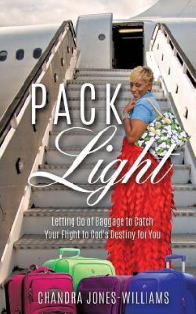 Cover for Chandra Jones-Williams · Pack Light (Paperback Book) (2016)