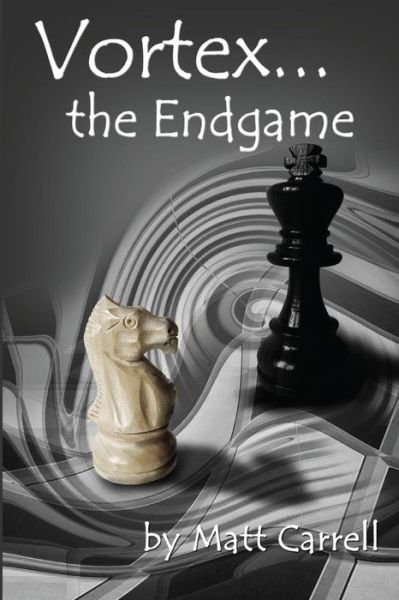 Cover for Matt Carrell · Vortex... the Endgame (Paperback Book) (2014)