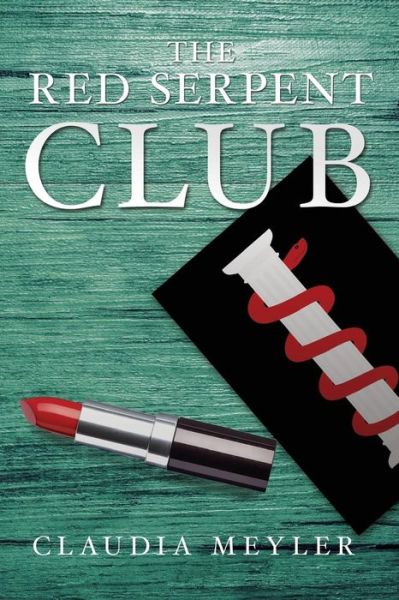 Cover for Claudia Meyler · The Red Serpent Club (Paperback Book) (2014)