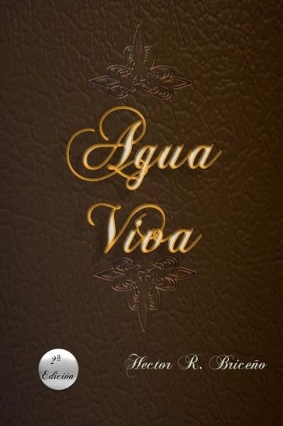 Cover for Hector R Briceno · Agua Viva (Pocketbok) [Spanish, Lrg edition] (2014)