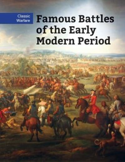 Cover for Chris McNab · Famous Battles of the Early Modern Period (Hardcover Book) (2017)