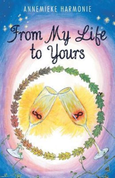 Cover for Annemieke Harmonie · From My Life to Yours (Paperback Book) (2018)