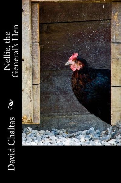 Cover for David Chaltas · Nellie, the General's Hen (Paperback Book) (2015)