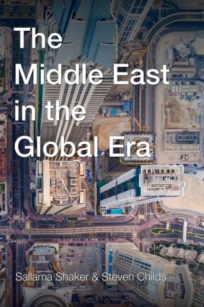 Cover for Sallama Shaker · Middle East in the Global Era (Hardcover Book) (2020)