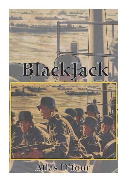 Cover for Atlas D\'four · Blackjack: (Case Violet) Invasion 1941 (Paperback Bog) (2015)