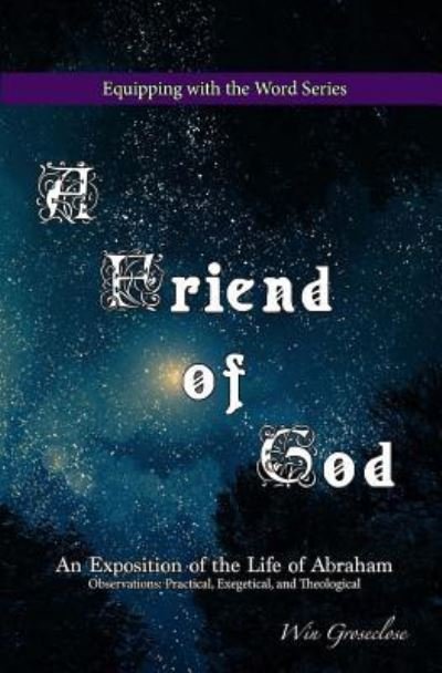 Cover for Win Groseclose · A Friend of God (Paperback Book) (2015)
