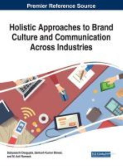 Cover for Sabyasachi Dasgupta · Holistic Approaches to Brand Culture and Communication Across Industries (Hardcover Book) (2017)