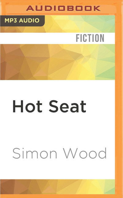 Hot Seat - James Adams - Music - Audible Studios on Brilliance - 9781522685500 - July 19, 2016