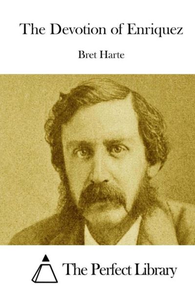 Cover for Bret Harte · The Devotion of Enriquez (Paperback Book) (2015)