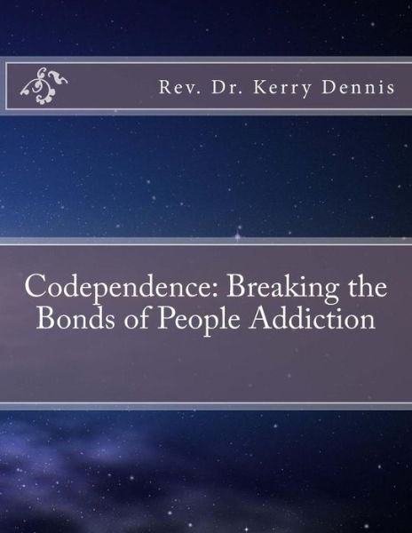 Cover for Kerry B Dennis · Codependence (Paperback Book) (2016)
