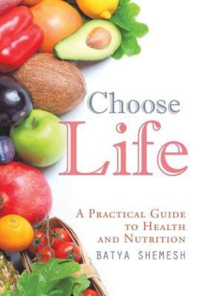Cover for Batya Shemesh · Choose Life (Paperback Book) (2017)