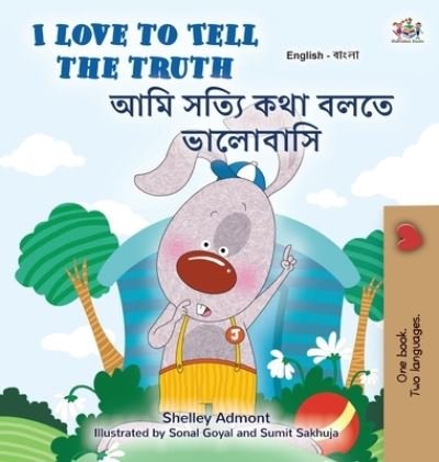 Cover for Kidkiddos Books · I Love to Tell the Truth (English Bengali Bilingual Children's Book) (Buch) (2022)