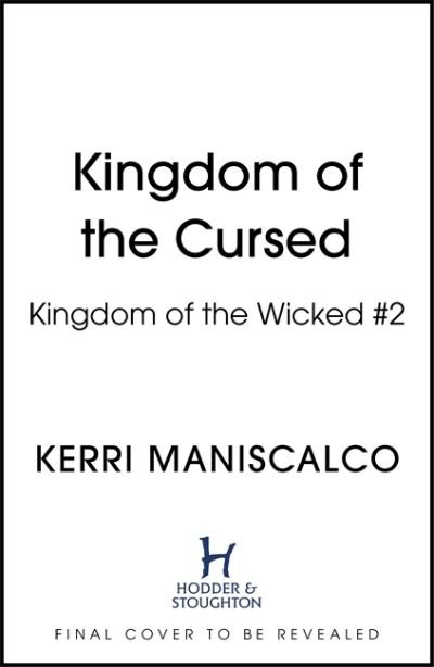 Cover for Kerri Maniscalco · Kingdom of the Cursed: the New York Times bestseller - Kingdom of the Wicked (Inbunden Bok) (2021)