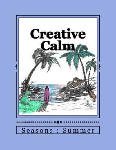 J and I Publishing · Creative Calm (Paperback Book) (2016)