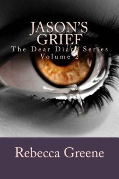 Cover for Rebecca Greene · Jason's Grief (Paperback Book) (2016)