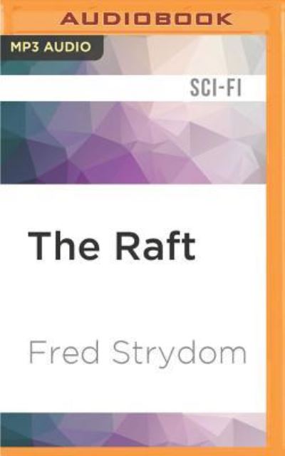 Raft, The - Fred Strydom - Audiobook - Audible Studios on Brilliance - 9781531889500 - 20 września 2016