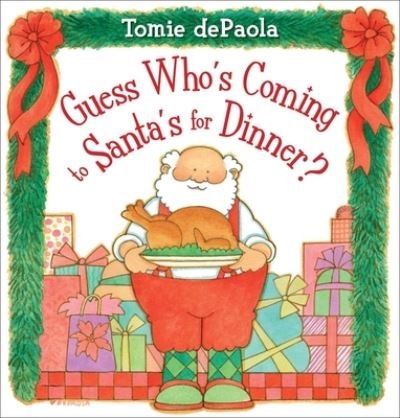 Cover for Tomie dePaola · Guess Who's Coming to Santa's for Dinner? (Paperback Book) (2021)