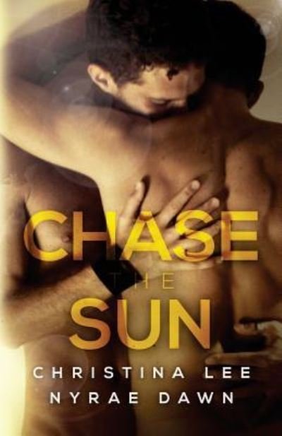 Cover for Nyrae Dawn · Chase the Sun (Pocketbok) (2016)